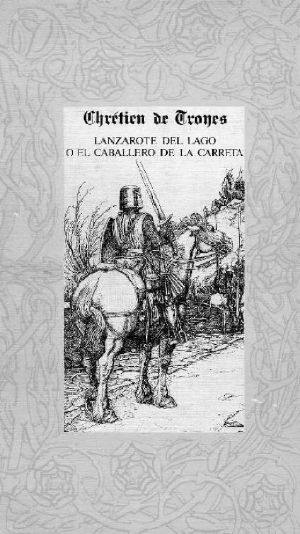 [Arthurian Romances 01] • El caballero de la carreta